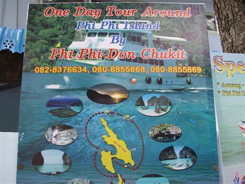 A varied selection of tours are advertised all over Phi Phi A varied selection of tours are advertised all over Phi Phi
